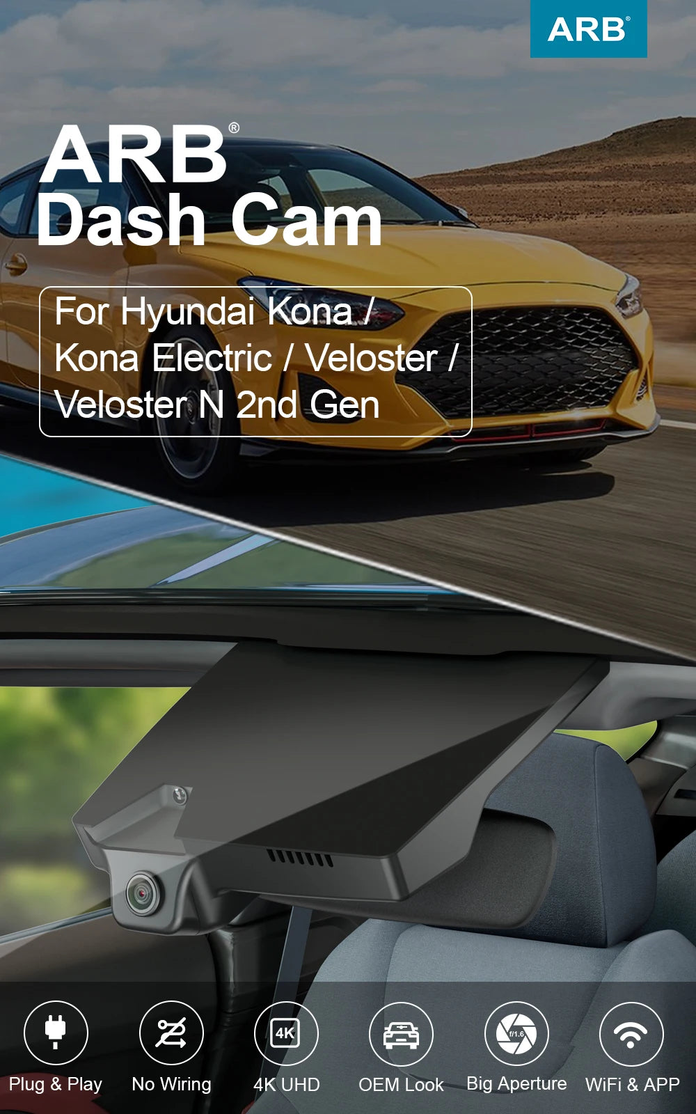 ARB 4K Car DVR for Hyundai Kona/Kona Electric 2018-2026 & Veloster/Veloster N 2019-2022, OEM Style Dash Camera WIFI APP LHD