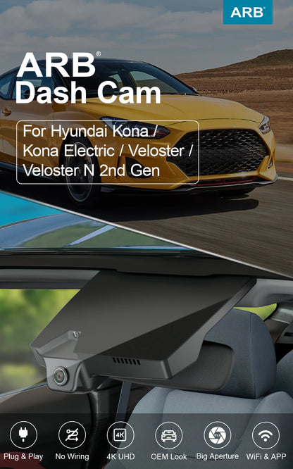 ARB 4K Car DVR for Hyundai Kona/Kona Electric 2018-2026 & Veloster/Veloster N 2019-2022, OEM Style Dash Camera WIFI APP LHD